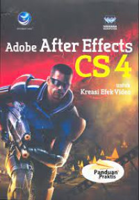 Image of ADOBE AFTER EFFECTS CS 4 UNTUK KREASI EFEK VIDIO