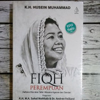 Image of Fiqh Perempuan: Refleksi Kiai atas Tafsir Wacana Agama dan Gender