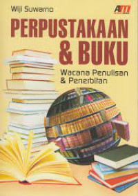 Image of Perpustakaan dan Buku Wacana penulisan & Penerbit