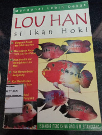 Image of Mengenal Lebih Dekat Louhan Si Ikan Hoki
