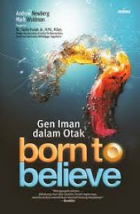 Image of Bornto believe ; Gen iman dsalam otal