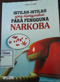Image of Istilah-istilah yang dipergunakan para pengguan narkoba