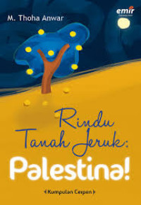 Image of Rindu tanah jeruk : Palestina!