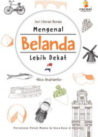 Image of Seri literasi remaja mengenal Belanda lebih dekat