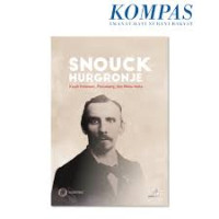 Image of Snouck Hurgronje Kisah ilmuwan, petualang, dan mata-mata