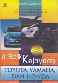 Image of Di Balik Kejayaan Toyota, Yamaha, Dan Honda