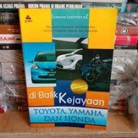 Image of Di Balik Kejayaan Toyota, Yamaha, Dan Honda