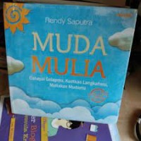Image of Muda Mulia Cahayai Gelapmu, Kuatkan Langkahmu, Muliakan Mudamu