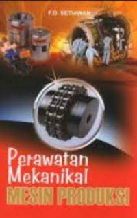 Image of Perawatan Mekanikal Mesin Produksi